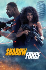 Shadow Force (2025) Hindi Dubbed HD