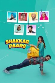 Shakkar Paare (2022) Punjabi HD