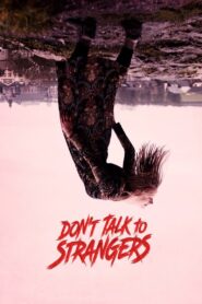 Don’t Talk to Strangers (2022) Hindi Dubbed
