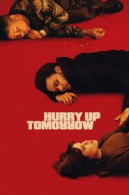 Hurry Up Tomorrow (2025) Hindi Dubbed