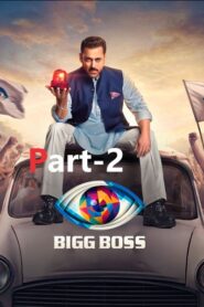 Bigg Boss Part-2 (2025) Hindi Season 19 Complete
